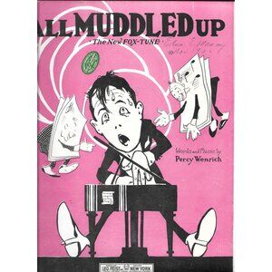 All Muddled Up Antique Sheet Music By Percy Wenrich 1922 Leo Feist